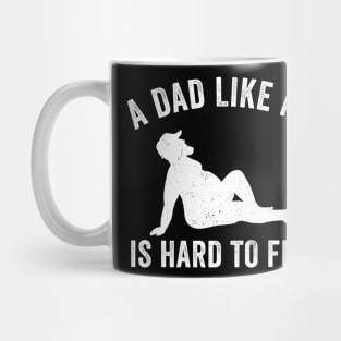 Funny Dad bod Father's Day A dad like me is hard to find Mug